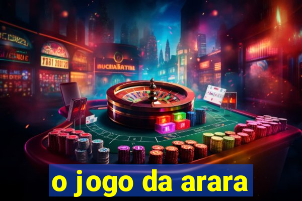 o jogo da arara